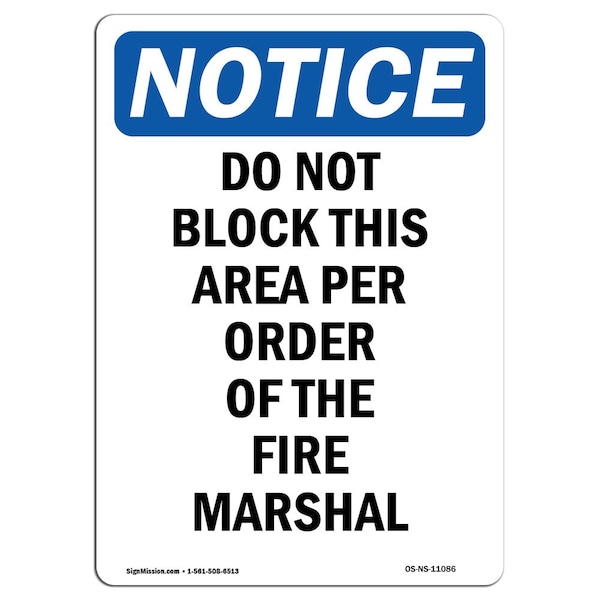 Safety Sign, OSHA Notice, 5" Height, Do Not Block This Area Per Order Sign, Portrait, 10PK